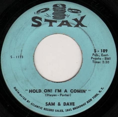 Sam And Dave Hold On Im A Comin I Got Everything I Need 1966