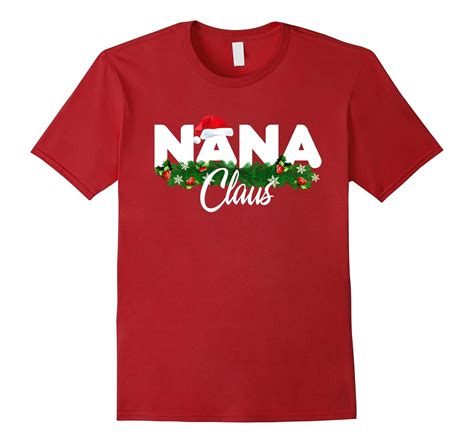 Nana Claus Shirt Nana Christmas Shirt Grandma Nana Life Anz Anztshirt