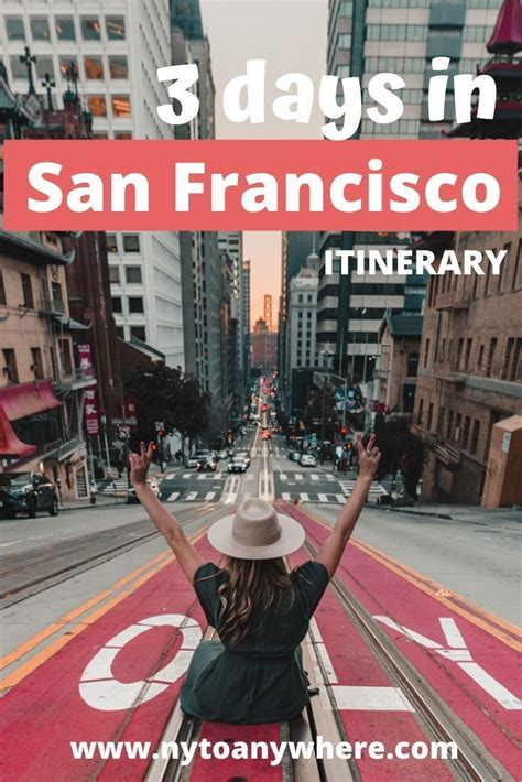 What To Do In San Francisco In 3 Days San Francisco Itinerary