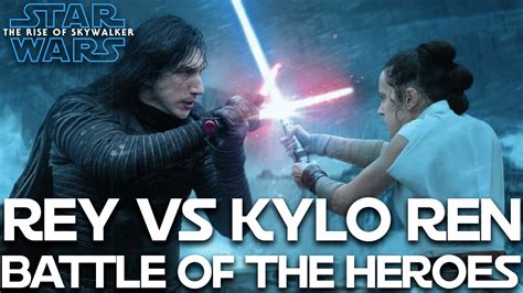 star wars the rise of skywalker rey vs kylo ren battle of the heroes edition youtube