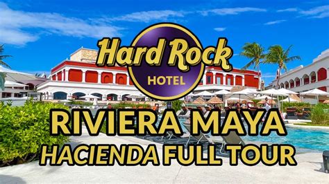 🌴🌴 Hard Rock Hotel Riviera Maya Hacienda Full Tour Youtube