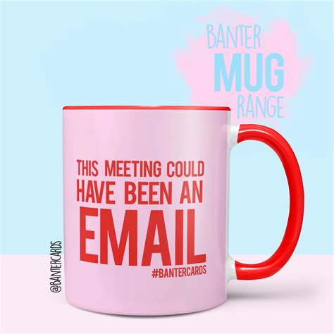 An appointment confirmation email is a great way to remind the other party about the appointment. THIS MEETING COULD HAVE BEEN AN EMAIL MUG