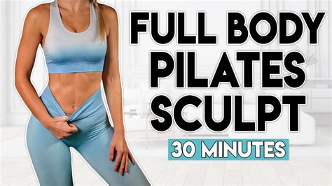 Full Body Pilates Sculpt Minute Home Workout Youtube