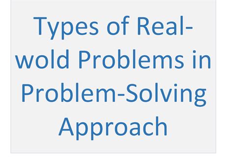 Different Types Of Real World Problems In Problem Solving Approach It