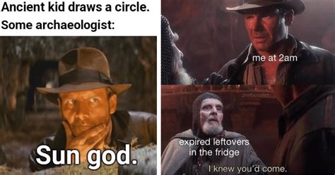 Whip It Good 23 Hilarious Indiana Jones Memes For The Adventurer In