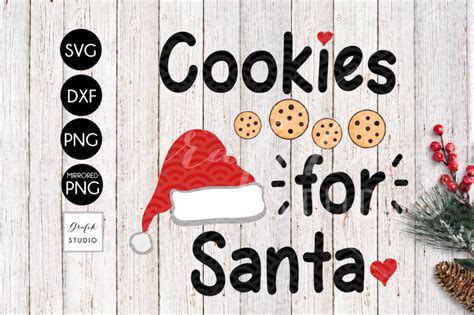 Download Cookies For Santa CHRISTMAS SVG for Cricut, DXF Files, PNG ...