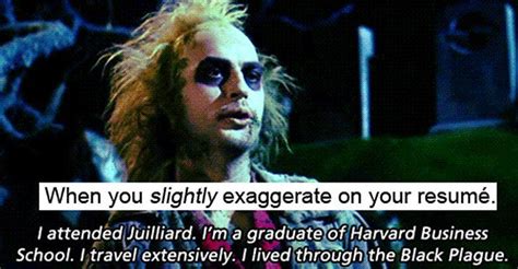 Times Beetlejuice Perfectly Described Your College Experience Beetlejuice Quotes