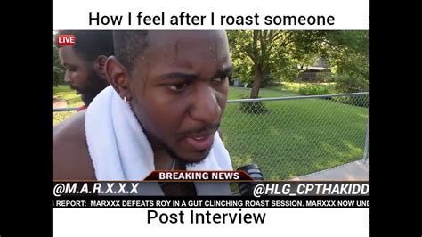 That is praising the person who is being roasted. How I Feel After I Roast Someone! (Post Interview) - YouTube