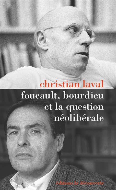 Pierre Bourdieu Un Hommage Audio Christian Laval Bourdieu Foucault