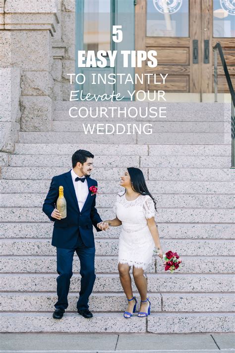 5 Easy Tips To Instantly Elevate Your Courthouse Wedding In 2023
