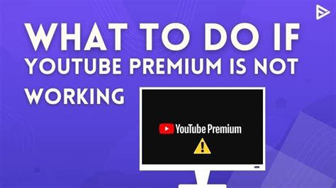 Youtube Premium Not Working Error Learn How To Fix It