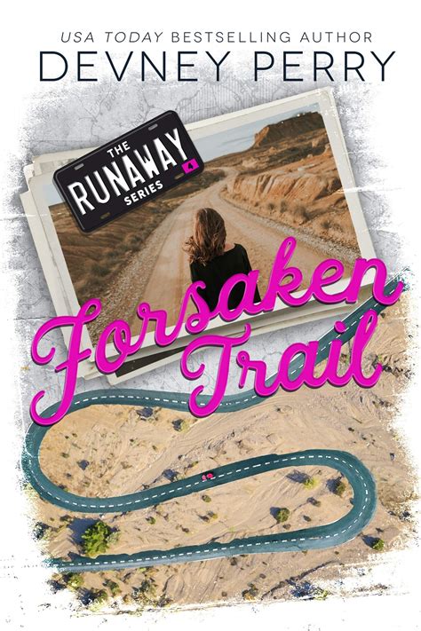 Forsaken Trail Runaway 4 By Devney Perry Goodreads