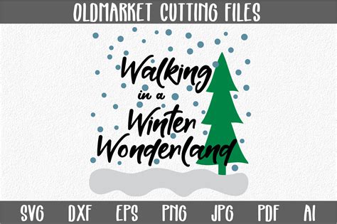 Walking In A Winter Wonderland Svg Cut File Christmas Svg 136271