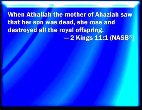 Kings And When Athaliah The Mother Of Ahaziah Saw That Her Son