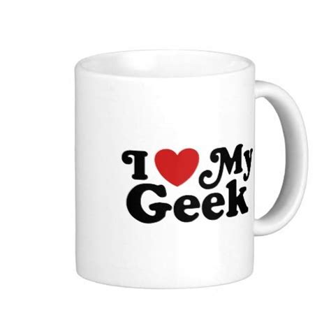 I Love My Geek Mug Geek Stuff Coffee Mugs Shop My Love Personalised