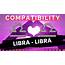 LIBRA ♎ AND  LOVE COMPATIBILITY ️🔥 YouTube