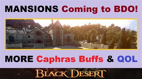 MANSIONS Coming To BDO MORE Caphras Buffs Quality Of Life