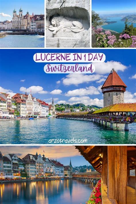 ONE DAY IN LUCERNE ITINERARY THINGS TO DO SEE In Europe Travel Europe Trip Itinerary