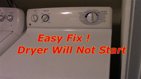 Ge Dryer Will Not Start Easy Repair Youtube