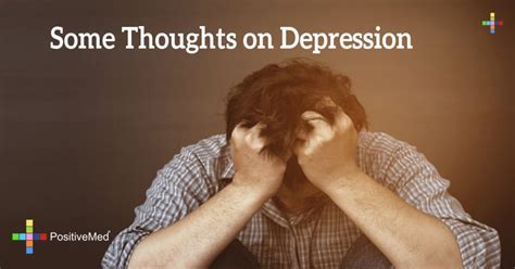 Some Thoughts On Depression Positivemed