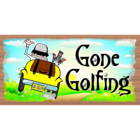 Golf Wood Signs Gone Golfing Gs 2362 Golf Plaque Wood Signs
