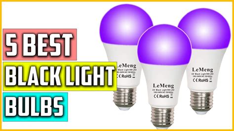 The 5 Best Black Light Bulbs Reviews And Buying Guide 2023 Youtube