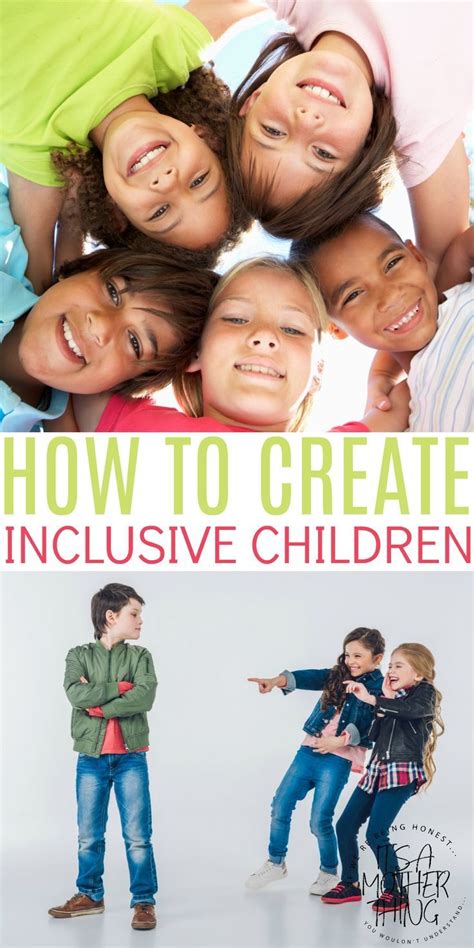 How To Create Inclusive Kids Raising Children To Value Inclusion And