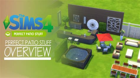 The Sims 4 Perfect Patio Stuff Pack Overview Youtube