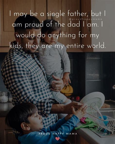 Let These Single Dad Quotes Inspire Encourage And Celebrate All The