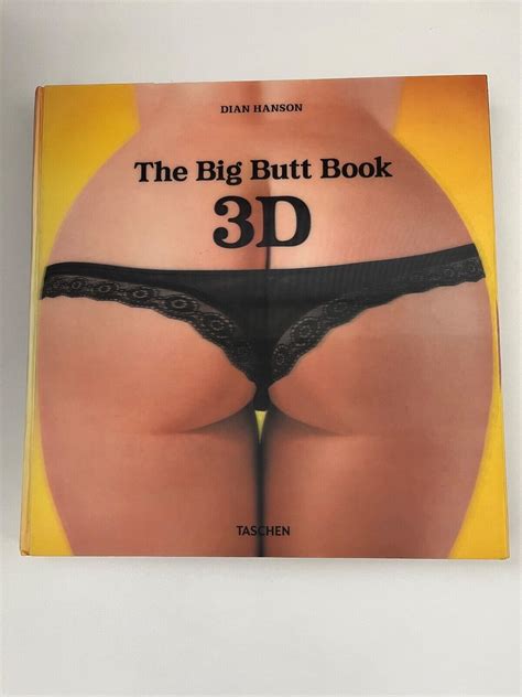 The Big Butt Book 3d By Dian Hanson 2014 Taschen Hardback Coffee Table Book Ebay