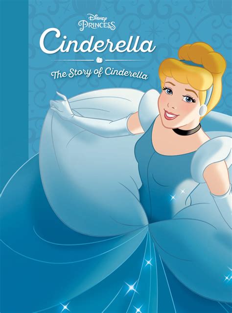 Her father remarried, but the girl's stepmother was a mean woman with two ugly daughters. Cinderella: The Story of Cinderella | Disney Books ...