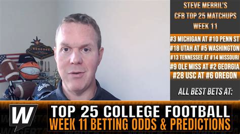 College Football Week 11 Picks And Odds Top 25 College Football Betting Preview And Predictions