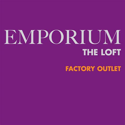 Emporium The Loft Factory Outlet Kirn
