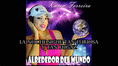 Karen Ferreira Alrededor Del Mundo Around The World Video Lyrics