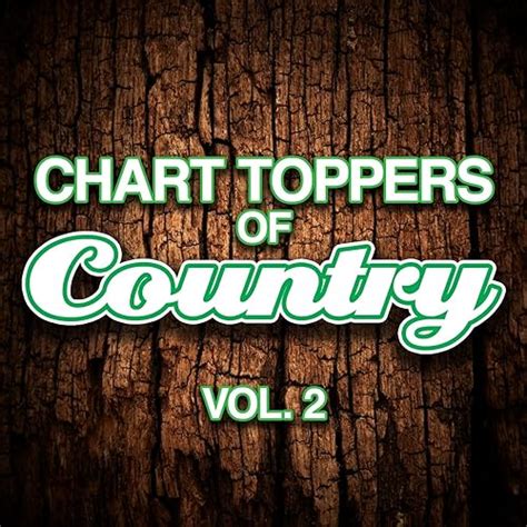 Chart Toppers Of Country Vol 2 By Hit Co Masters On Amazon Music