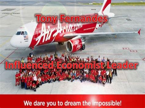 Anthony francis fernandes psm, cbe (born 30 april 1964) is a malaysian entrepreneur. Tony Fernandes - Leadership in Organization