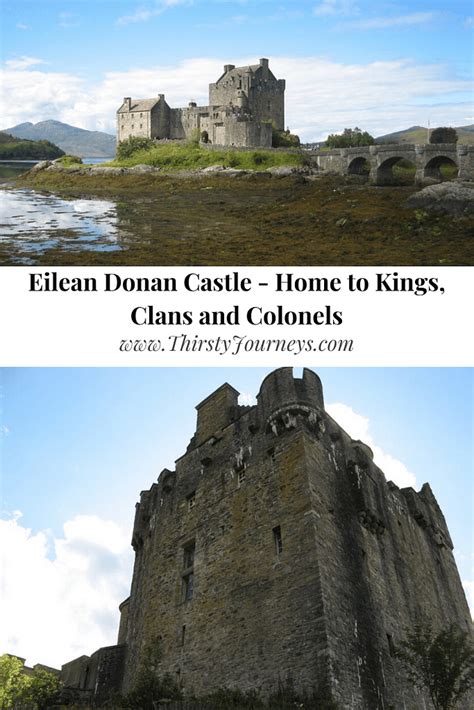 Eilean Donan Castle Home To Kings Clans And Colonels Castle