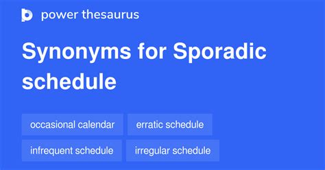 Sporadic Schedule Synonyms 17 Words And Phrases For Sporadic Schedule