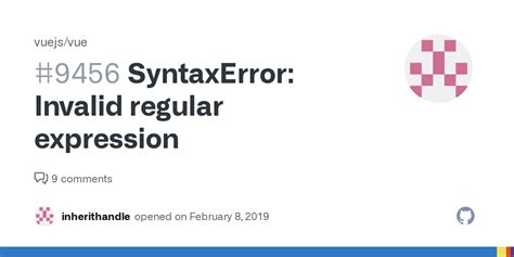 Syntaxerror Invalid Regular Expression Issue Vuejs Vue Github