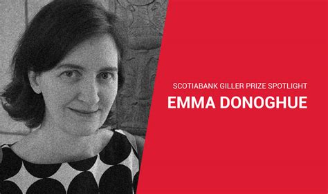 Scotiabank Giller Prize Spotlight Emma Donoghue Scotiabank Giller Prize