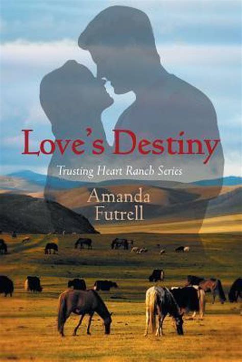 Love S Destiny Amanda Futrell 9781609119454 Boeken