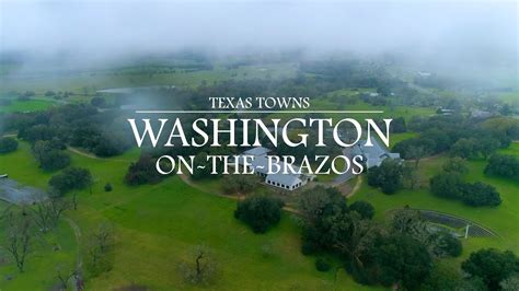 Texas Towns Washington On The Brazos Youtube