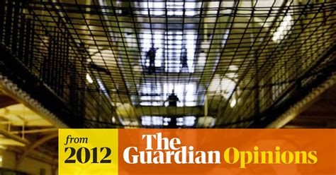 Longer Prison Sentences Are Not The Way To Cut Crime Paul Mcdowell The Guardian