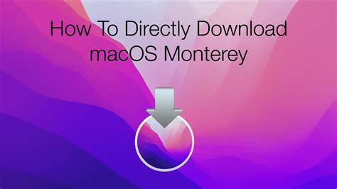 How To Directly Download Macos Monterey