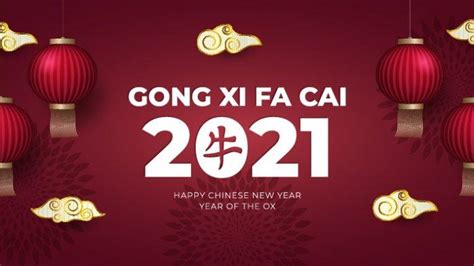 Inilah 9 Contoh Ide Ucapan Gong Xi Fa Cai 2021 Untuk Bos Membuat Kartu Ucapan