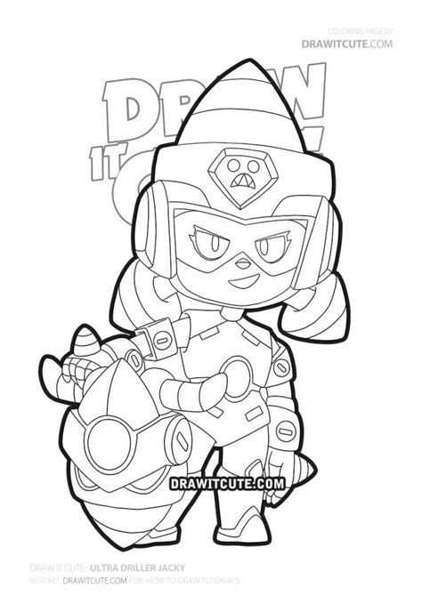 Let's go kick some drill! time to go to work. Ultra Driller Jacky Brawl Stars coloring page Draw it cute ...