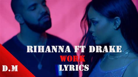 Rihanna Work Ft Drake Lyrics Youtube