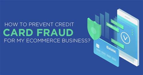 How To Prevent Credit Card Fraud For My Ecommerce Business