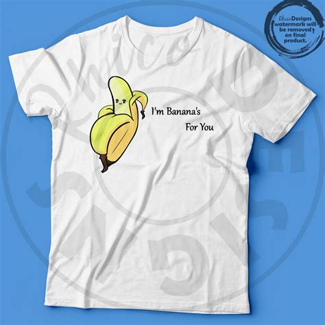 Banana T Shirt Im Bananas For You Tee Banana T Etsy