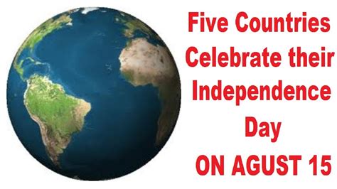 Five Countries Celebrate Their Independence Day On August 15 Youtube